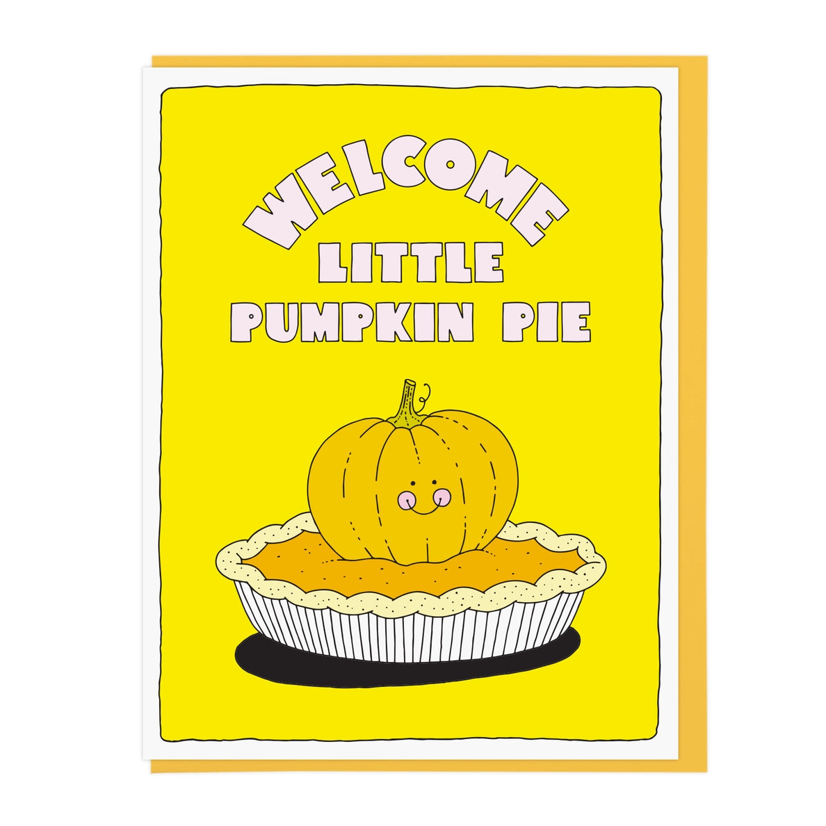 Welcome Little Pumpkin Pie