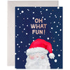 Oh What Fun Santa