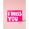 I Fucking Miss You