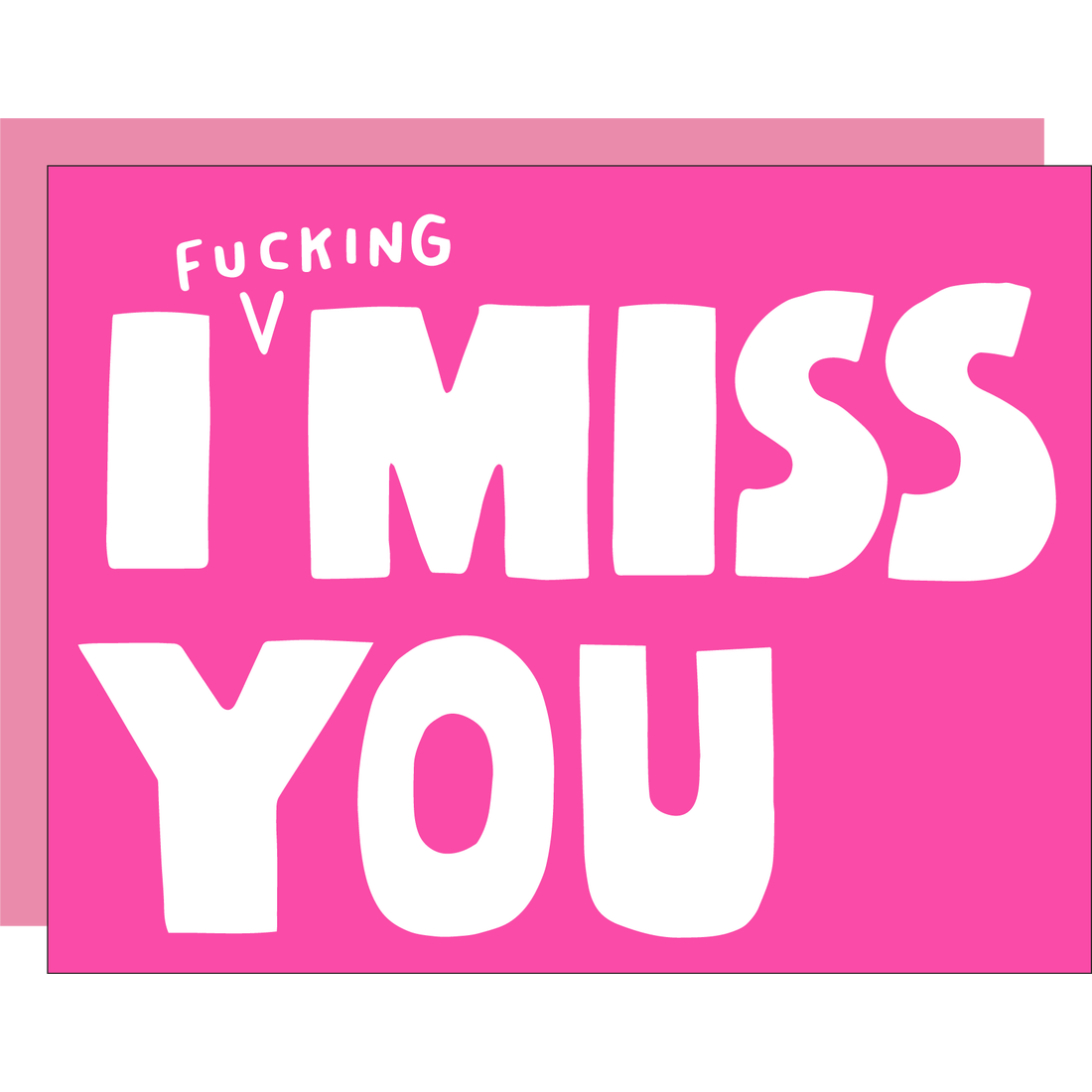 I Fucking Miss You