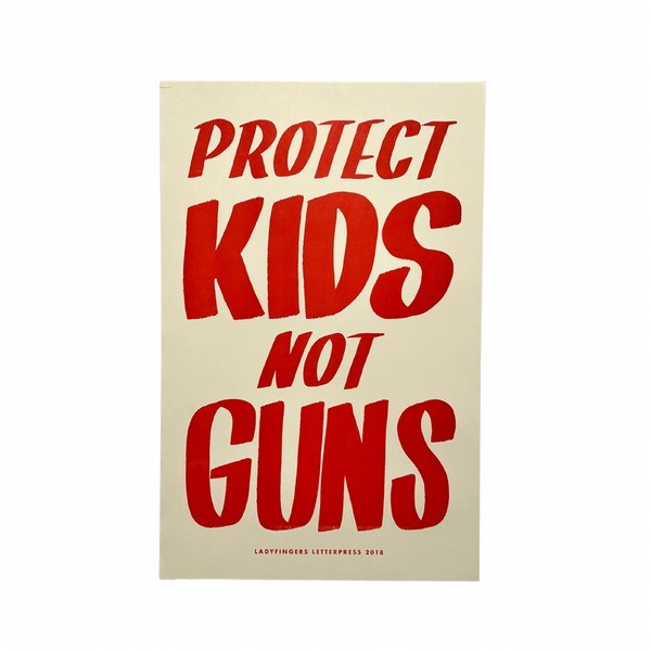 Protect Kids Not Guns Poster