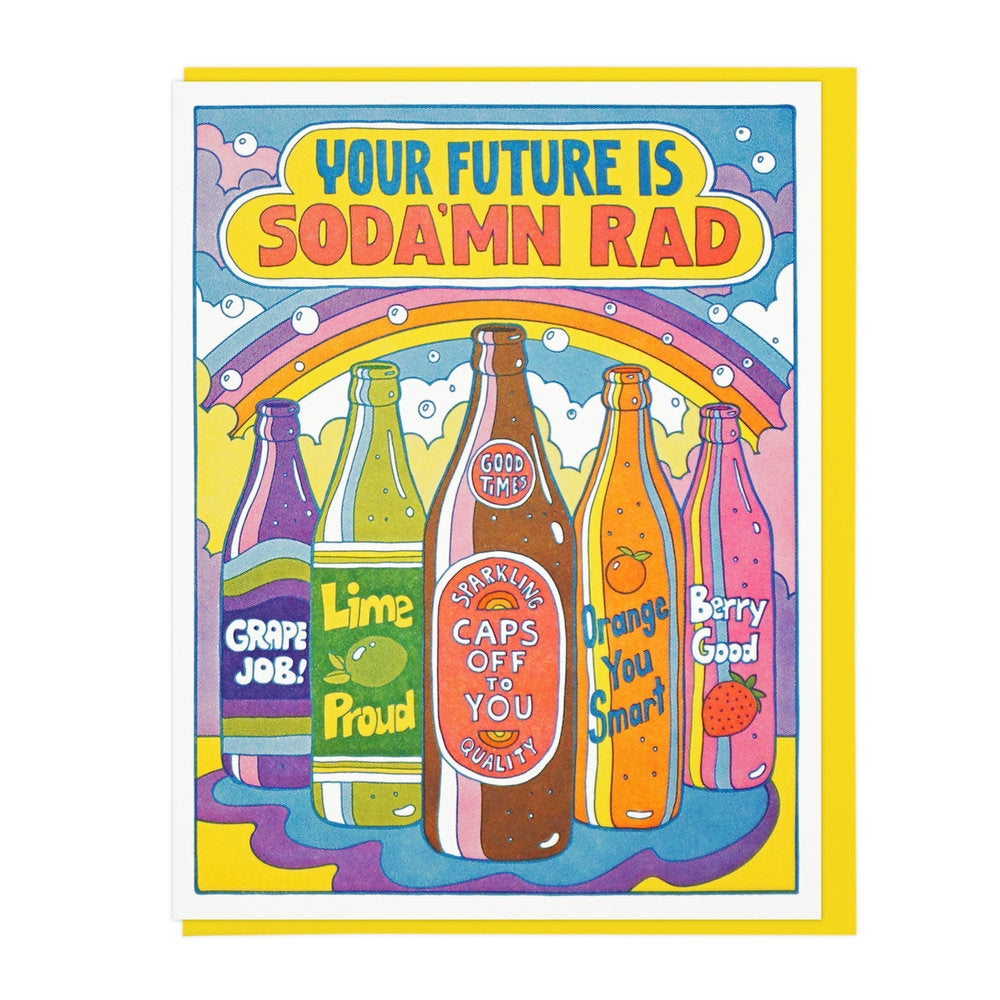 Your Future is Soda'mn Rad