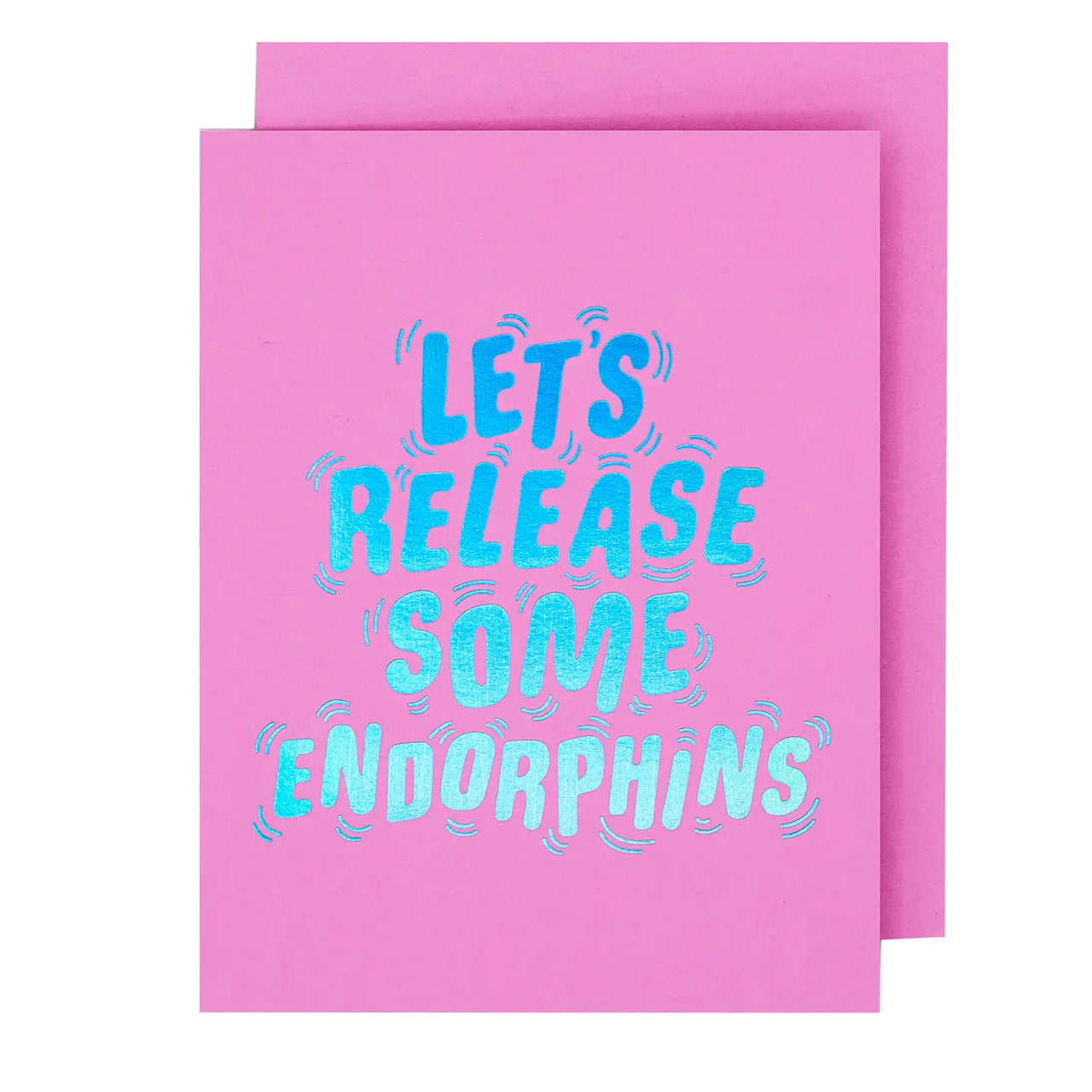 Release Endorphins
