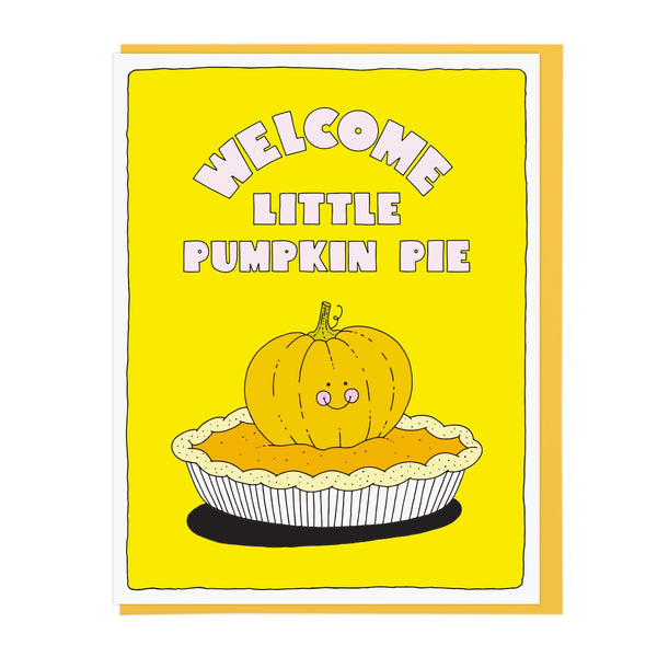 Welcome Little Pumpkin Pie