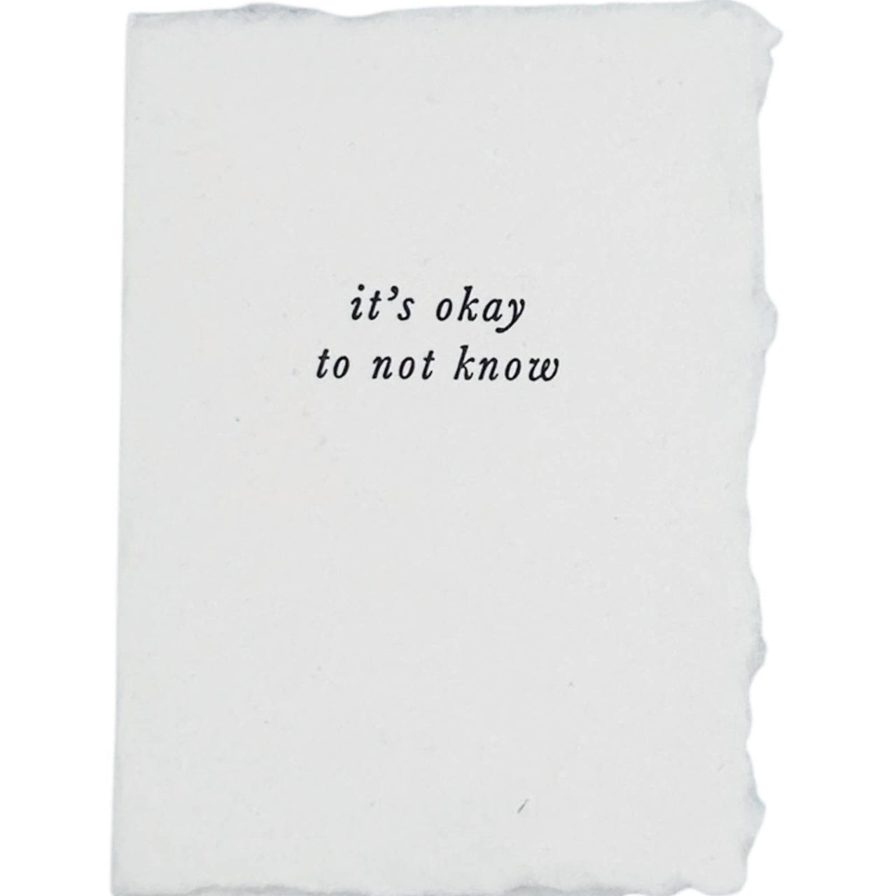 It's Okay Not To Know