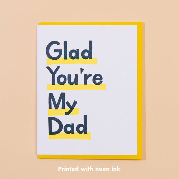 Glad You're My Dad