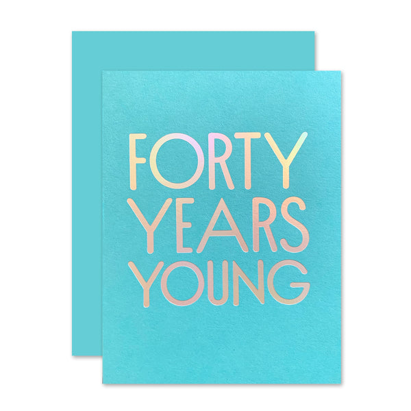 40 Years Young
