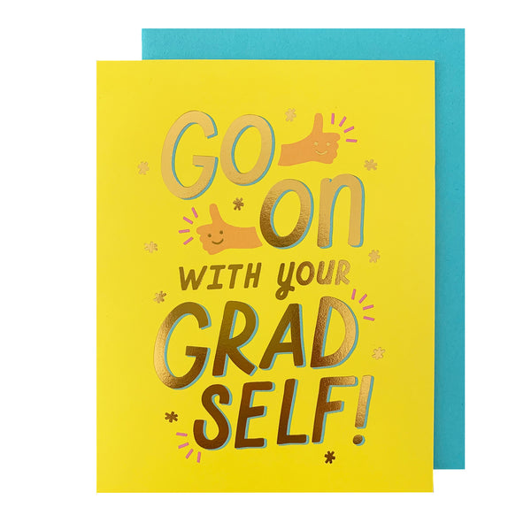 Grad Self!