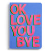 OkLoveYouBye Set of Two Stitched Notebooks
