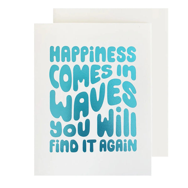 Happiness Comes In Waves