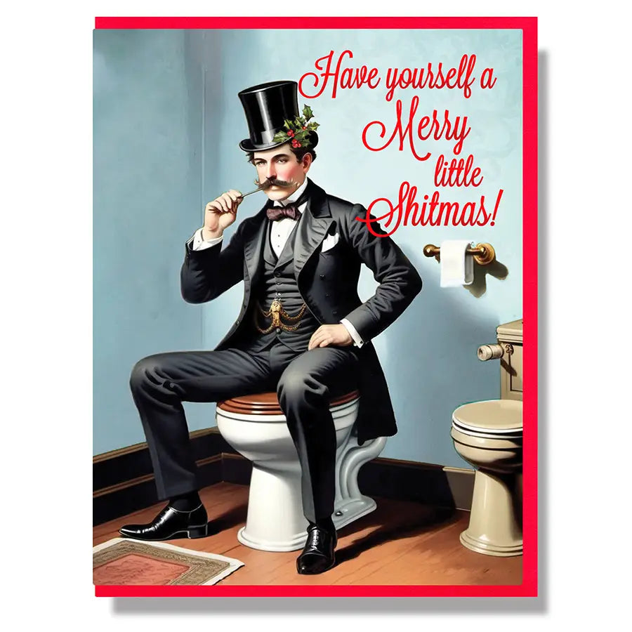 Have Yourself A Merry Little Shitmas!