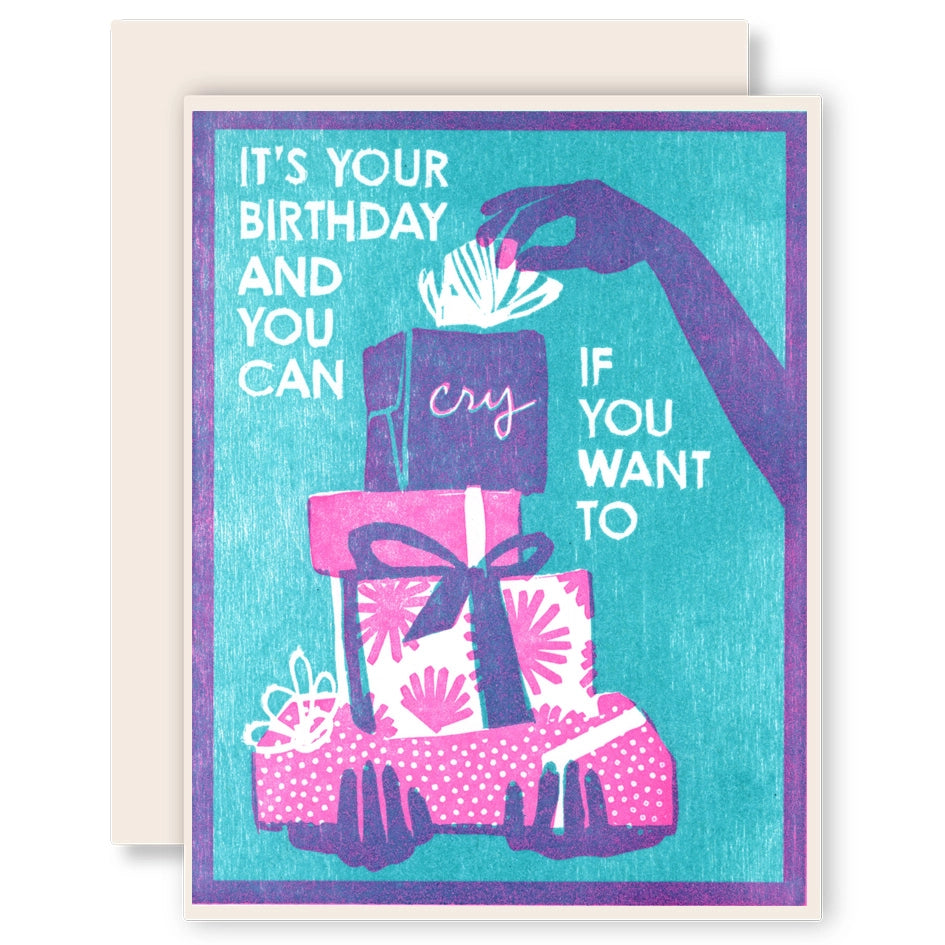 Cry If You Want To Birthday