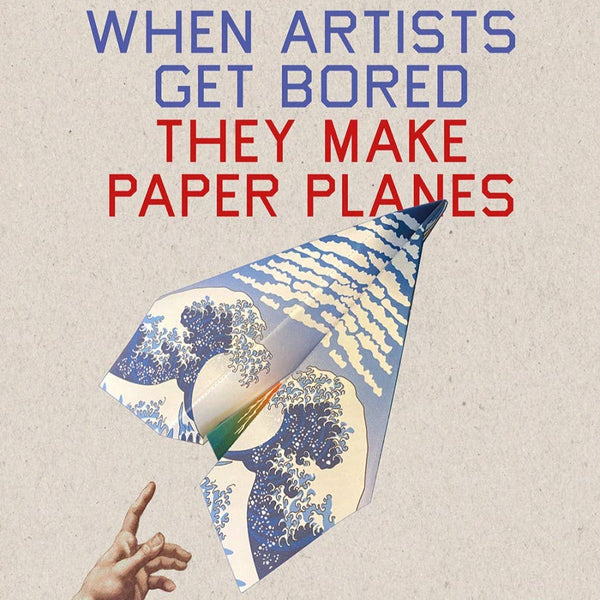 When Artists Get Bored... They Make Paper Planes