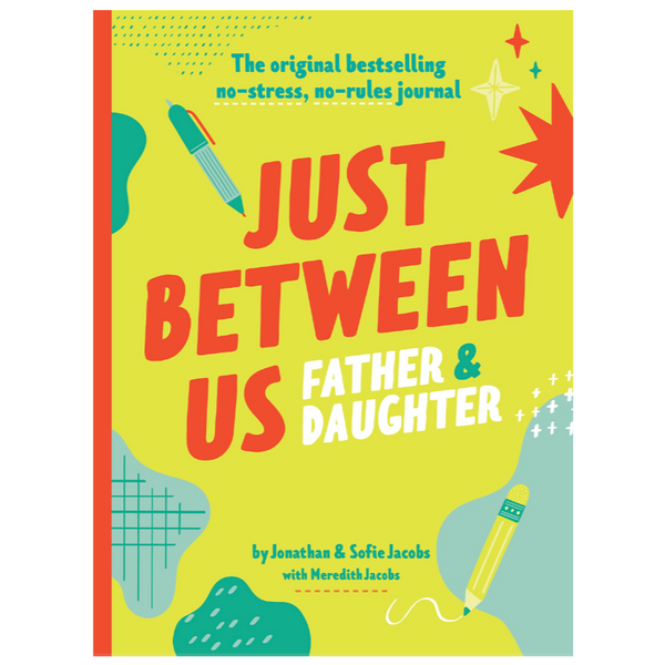 Just Between Us: Father & Daughter
