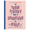 Young Person's Guide to Conquering the World