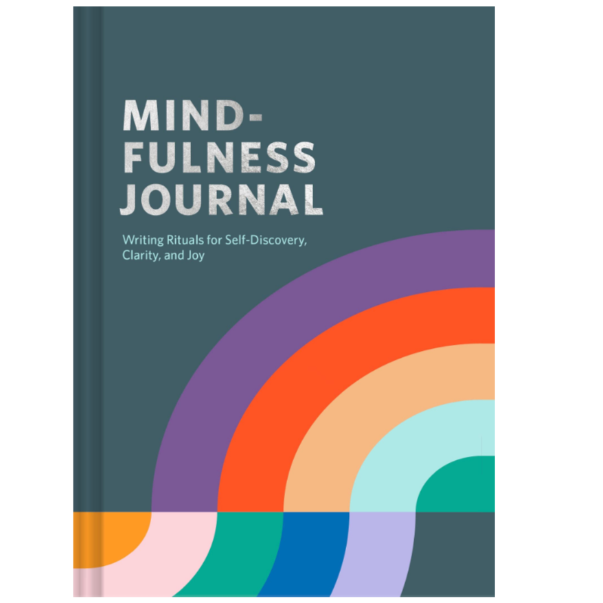 Mindfulness Journal: Writing Rituals for Self-Discovery, Clarity, and Joy