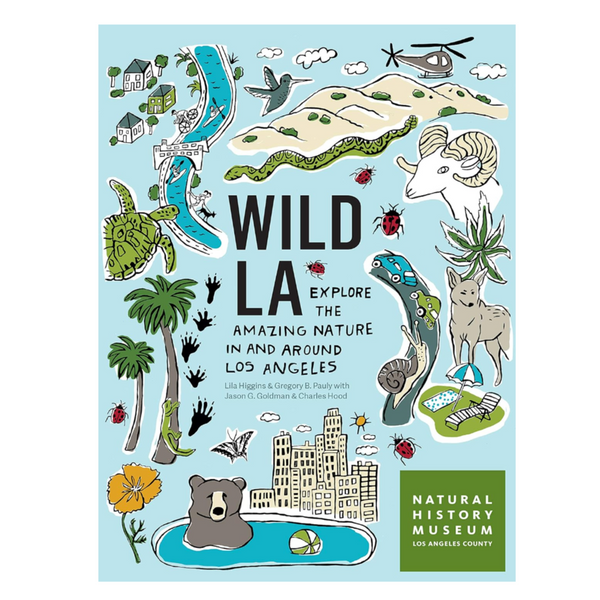 Wild LA: Explore the Amazing Nature in and Around Los Angeles