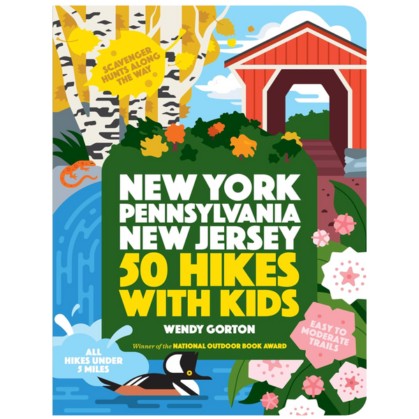 New York, Pennsylvania, and New Jersey 50 Hikes with Kids