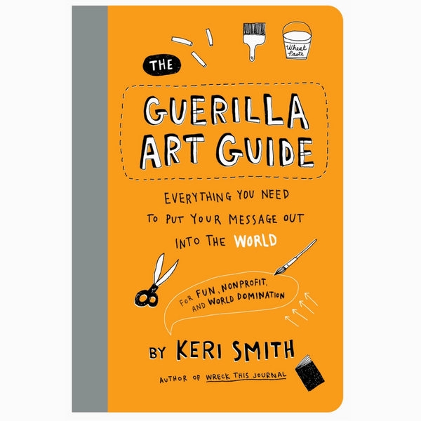 Guerilla Art Guide