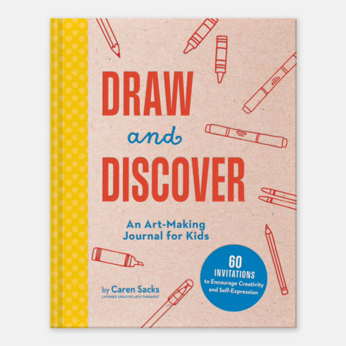 Draw and Discover by Caren Sacks