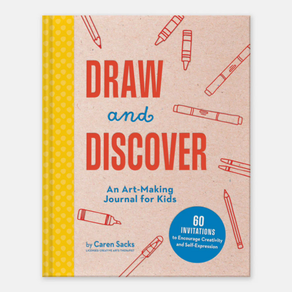 Draw and Discover by Caren Sacks