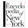 Encyclopedia of New York by The Editors of New York Magazine