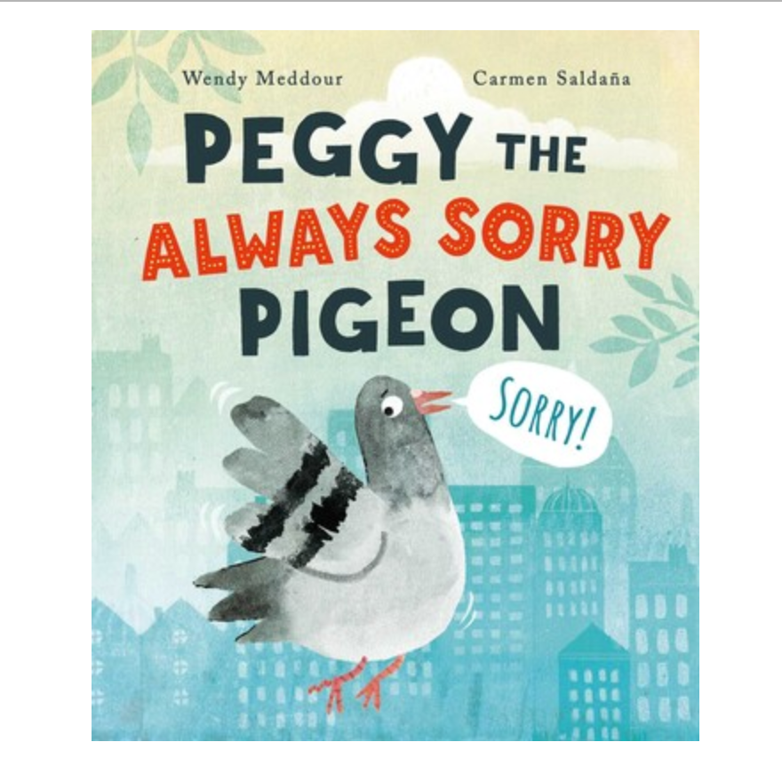 Peggy the Always Sorry Pigeon by Wendy Meddour