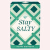Stay Salty