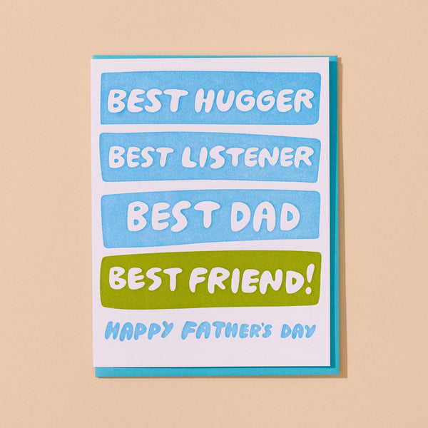 Best Hugger/Listener/Dad/Friend