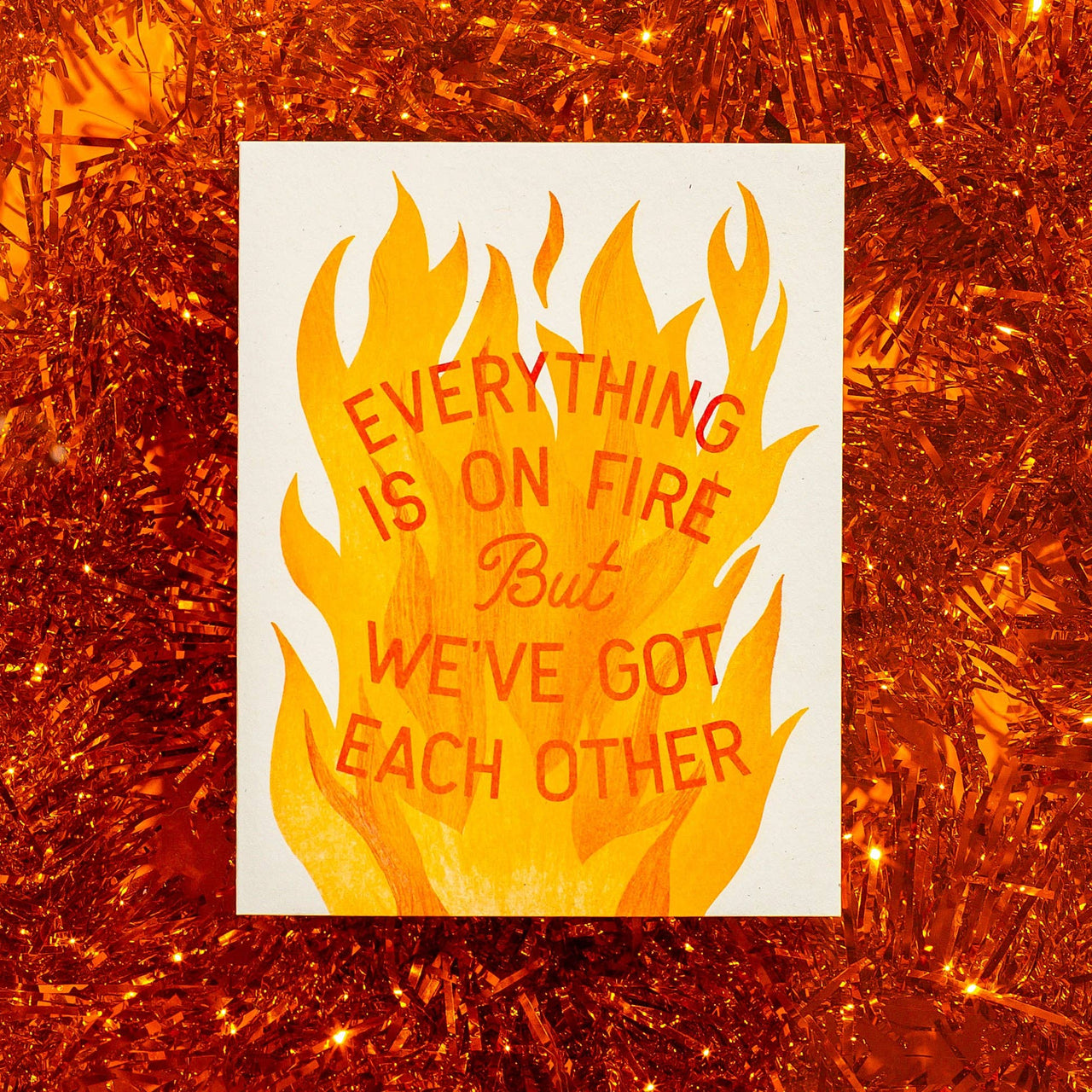 Everything Is On Fire