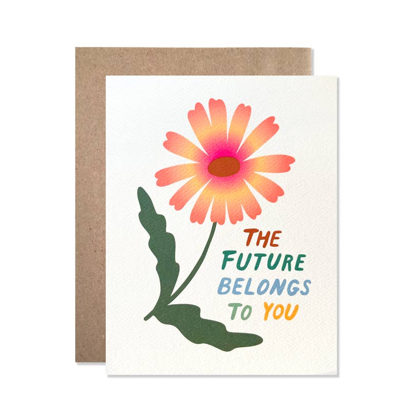 The Future Belongs To You