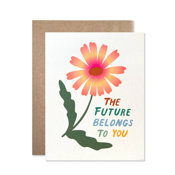 The Future Belongs To You