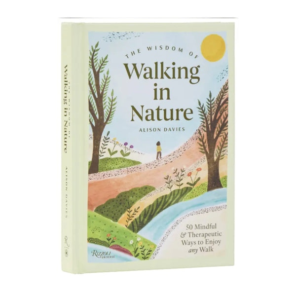 The Wisdom of Walking in Nature