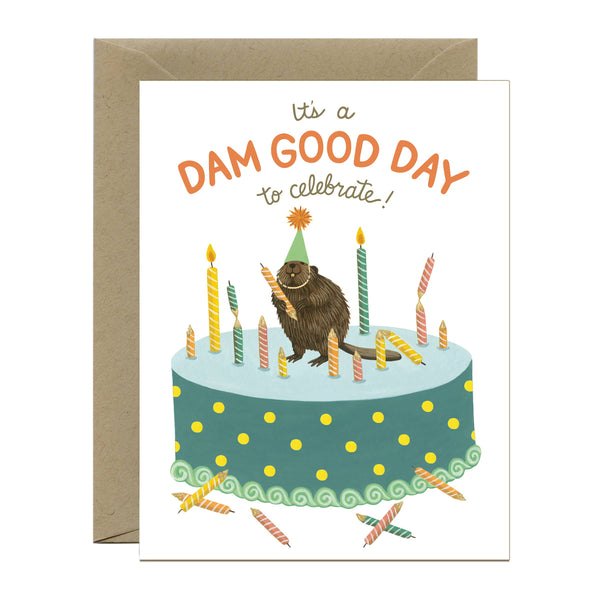 Dam Good Day Birthday Card