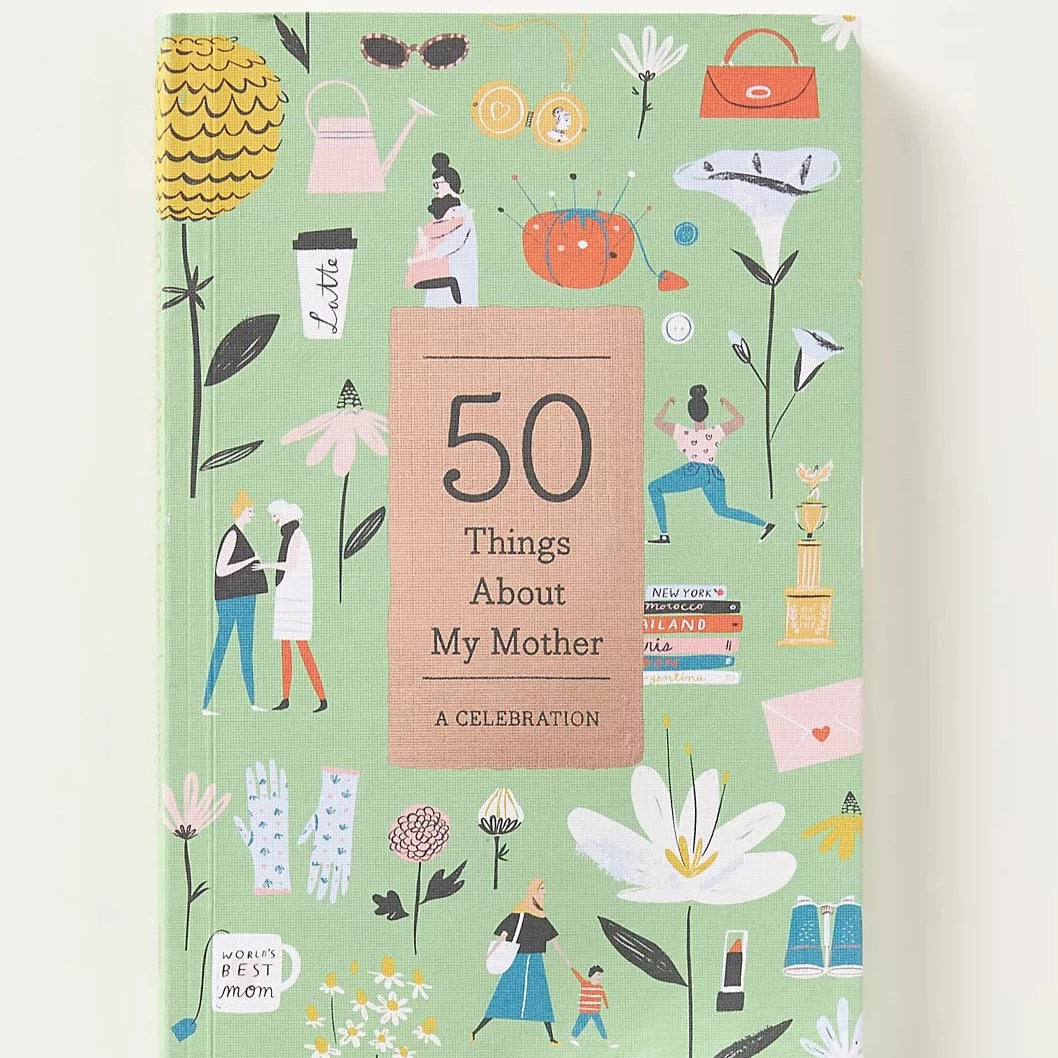 50 Things About My Mother