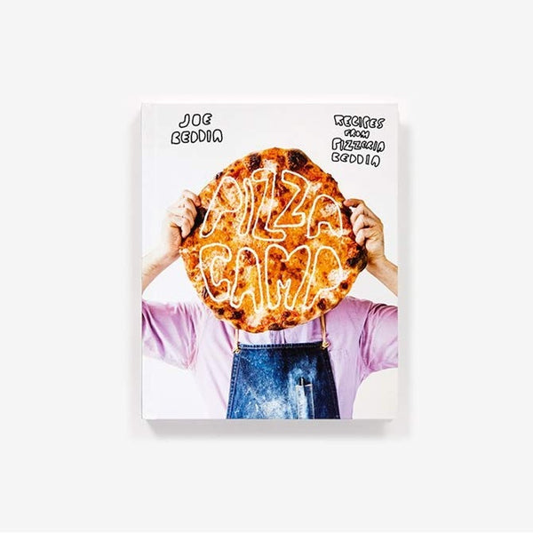 Pizza Camp: Recipes from Pizzeria