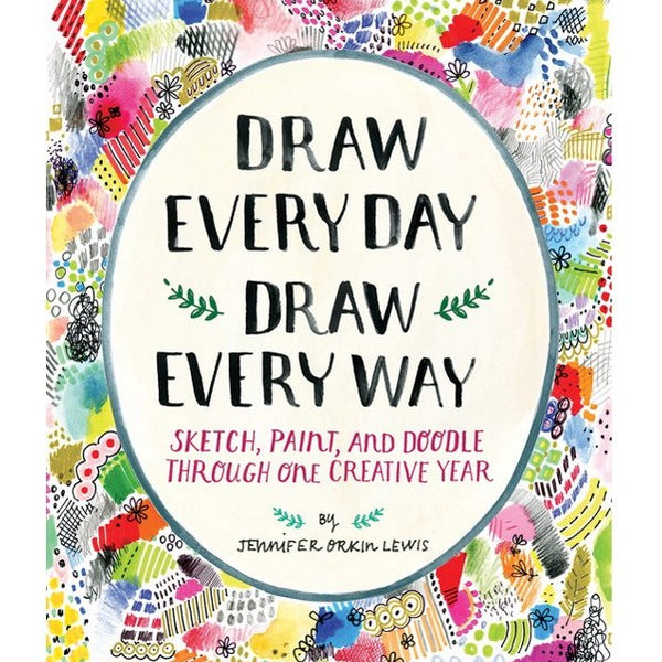 Draw Everyday Draw Every Way