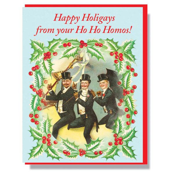 Happy Holidays From Your Ho Ho Homos
