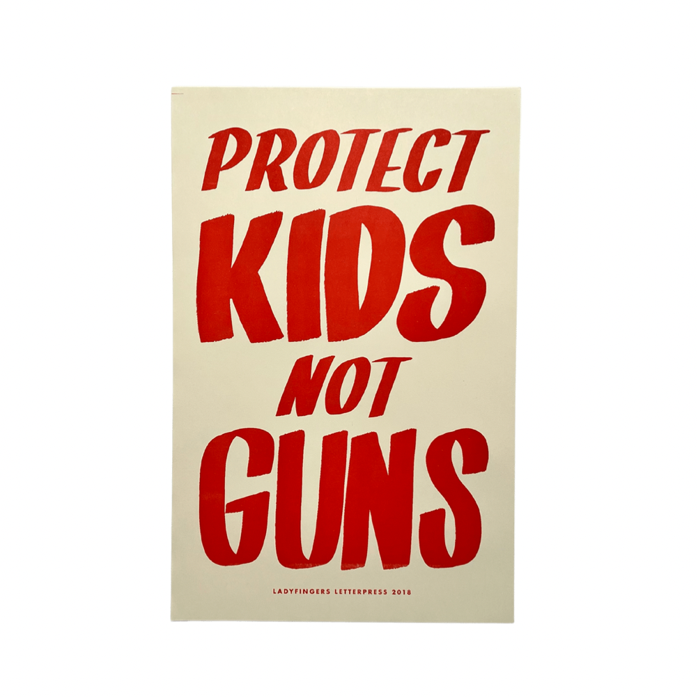 Protect Kids Not Guns Poster