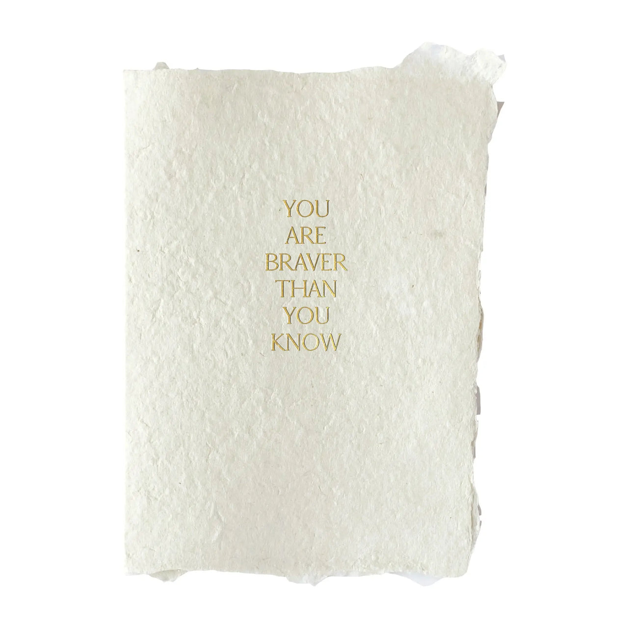 You Are Braver Than You Know