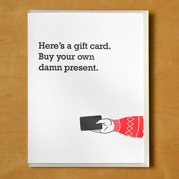 Own Damn Present Gift